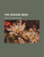 The Orange Seed