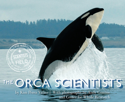 The Orca Scientists - Valice, Kim Perez