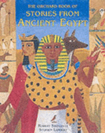 The Orchard Book of Stories from Ancient Egypt