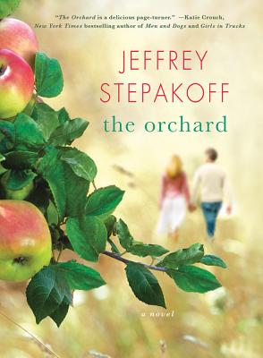 The Orchard - Stepakoff, Jeffrey