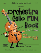 The Orchestra Cello FUN Book