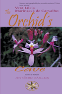 The Orchids Cave
