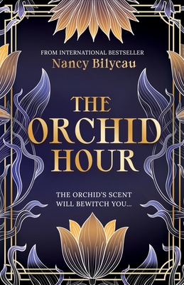 The Orchid Hour - Bilyeau, Nancy