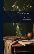 The Orchid