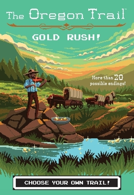 The Oregon Trail: Gold Rush! - Wiley, Jesse