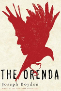 The Orenda: Winner of the Libris Award for Best Fiction