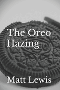 The Oreo Hazing