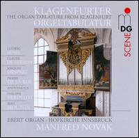 The Organ Tablature from Klagenfurt - Manfred Novak (organ)