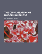 The Organization of Modern Business