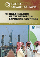 The Organization of the Petroleum Exporting Countries