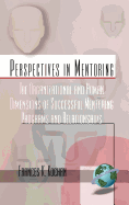 The Organizational and Human Dimensions of Successful Mentoring Programs and Relationships (PB)