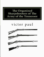 The Organized Sharpshooters of the Army of the Tennessee