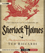 The Oriental Casebook of Sherlock Holmes: Nine Adventures from the Lost Years