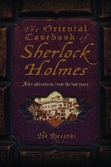 The Oriental Casebook of Sherlock Holmes - Riccardi, Theodore, and Riccardi, Ted