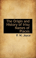 The Origin and History of Irisu Names of Places