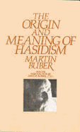 The Origin and Meaning of Hasidism