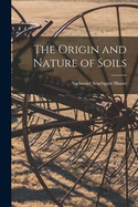 The Origin and Nature of Soils