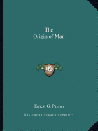 The Origin of Man