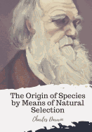 The Origin of Species by Means of Natural Selection