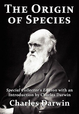 The Origin of Species: Special Collector's Edition with an Introduction by Charles Darwin - Darwin, Charles, Professor