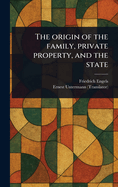 The Origin of the Family, Private Property, and the State