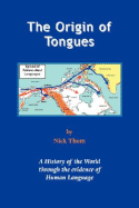 The Origin of Tongues 2nd Edition - Thom, Nick