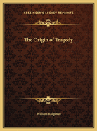 The Origin of Tragedy