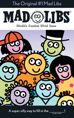 The Original #1 Mad Libs: World's Greatest Word Game - Price, Roger, and Stern, Leonard