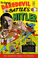 The Original Daredevil Archives Volume 1: Daredevil Battles Hitler