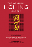 The Original I Ching Oracle: The Pure and Complete Texts with Concordance - Sabbadini, Shantena Augusto (Translated by), and Ritsema, Rudolf (Translated by)