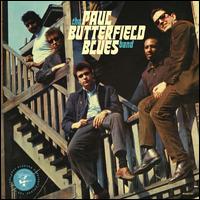 The Original Lost Elektra Sessions - The Paul Butterfield Blues Band