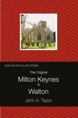 The Original Milton Keynes & Walton - Taylor, John