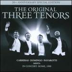 The Original Three Tenors in Concert [20th Anniversary Special Edition]