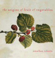 The Origins of Fruit and Vegetables