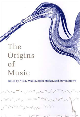 The Origins of Music - Wallin, Nils L (Editor), and Merker, Bjorn (Editor), and Brown, Steven (Editor)