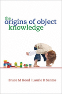 The Origins of Object Knowledge