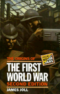 The Origins of the First World War - Joll, James