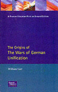 The Origins of the Wars of German Unification