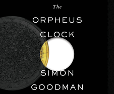 The Orpheus Clock: The Search for My Family's Art Treasures Stolen by the Nazis