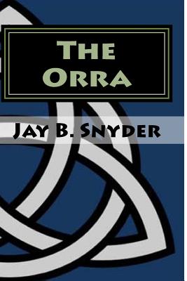 The Orra - Snyder, Jay B