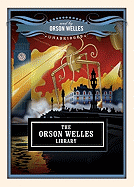 The Orson Welles Library - Welles, Orson