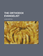 The Orthodox Evangelist