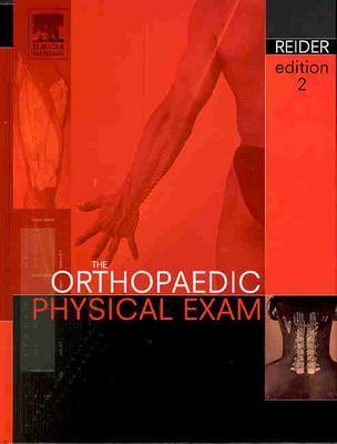 The Orthopaedic Physical Examination - Reider, Bruce