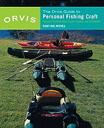 The Orvis Guide to Personal Fishing Craft: How to Effectively Fish from Canoes, Kayaks, and Inflatables