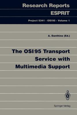 The OSI95 Transport Service with Multimedia Support - Danthine, Andre (Editor)