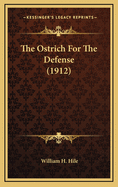 The Ostrich for the Defense (1912)