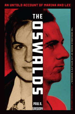 The Oswalds: An Untold Account of Marina and Lee - Gregory, Paul R