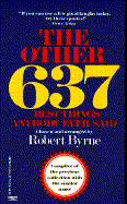 The Other 637 Best Things Anybody Ever Said - Byrne, Robert