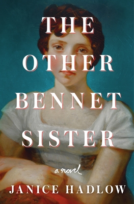 The Other Bennet Sister - Hadlow, Janice