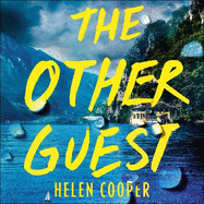 The Other Guest: A twisty, thrilling and addictive psychological thriller beach read